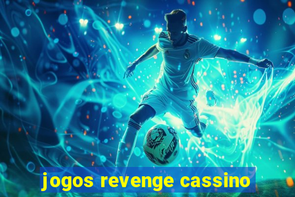 jogos revenge cassino